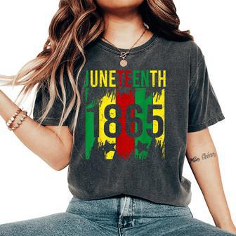 Junenth 2024 Celebrate Black Freedom 1865 Women Women's Oversized Comfort T-Shirt - Monsterry AU