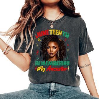 Junenth Remembering My Ancestor Freedom African Women Women's Oversized Comfort T-Shirt - Monsterry UK