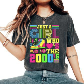 Just A Girl Who Loves The 2000'S Party Outfit 2000'S Costume Women's Oversized Comfort T-Shirt | Mazezy