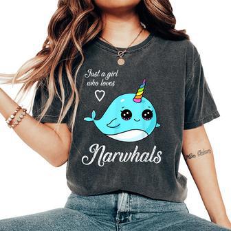 Just A Girl Who Loves Narwhals Women's Oversized Comfort T-Shirt - Thegiftio UK