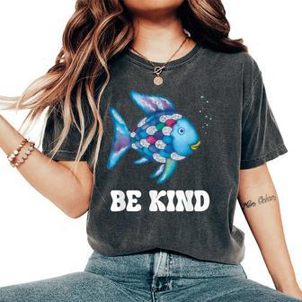 Be Kind Rainbow Fish Teacher Life Teaching Back To School Women's Oversized Comfort T-Shirt | Mazezy AU