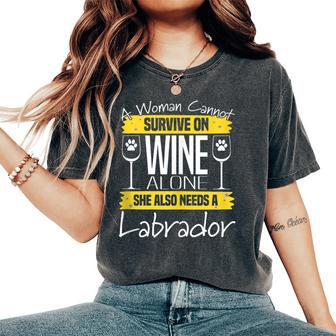 Labrador Dog Lab Lover Dog & Wine Saying Pun Quote Women's Oversized Comfort T-Shirt - Monsterry CA
