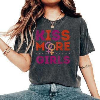Lesbian Rights Or Valentines Day Or Kiss More Girls Women's Oversized Comfort T-Shirt - Monsterry AU
