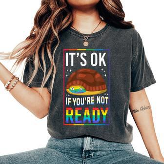 Lgbt Pride Rainbow It's Ok If You're Not Ready Yet Turtle Women's Oversized Comfort T-Shirt - Monsterry