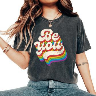 Lgbtq Be You Gay Pride Lgbt Ally Rainbow Flag Retro Vintage Women's Oversized Comfort T-Shirt - Monsterry CA