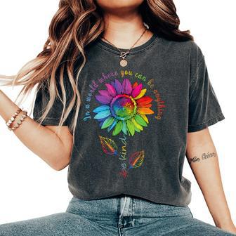 Lgbtq Rainbow Sunflower Be Kind Gay Love Pride Flower Women's Oversized Comfort T-Shirt - Thegiftio UK