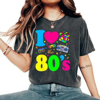 I Love The 80S Clothes For And Party Women's Oversized Comfort T-Shirt - Thegiftio UK