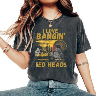 I Love Bangin' Red Heads Hunting Women's Oversized Comfort T-Shirt - Seseable