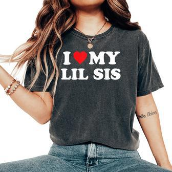 I Love My Lil Sis Big Little Sister Matching Women's Oversized Comfort T-Shirt - Monsterry CA