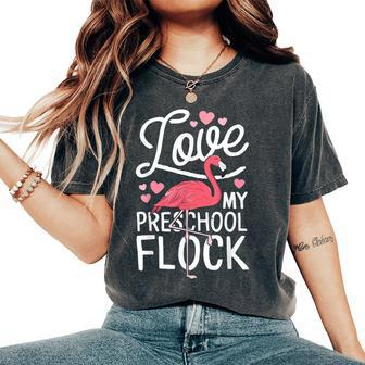 Love My Preschool Flock Flamingo Teacher Pre-K Gang Women's Oversized Comfort T-Shirt - Monsterry