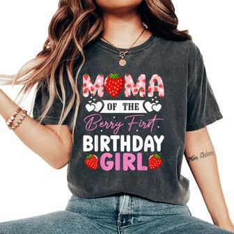 Mama Of The Berry First Birthday Girl Sweet Strawberry Women's Oversized Comfort T-Shirt - Seseable