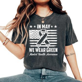 In May We Wear Green Mental Health Awareness Month Women Women's Oversized Comfort T-Shirt - Seseable
