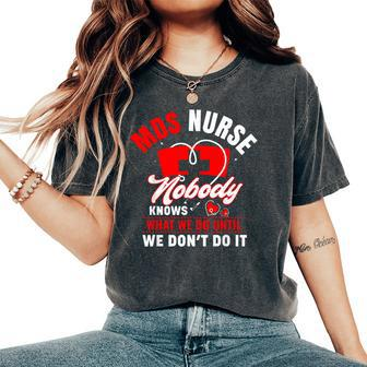 Mds Nurse Mds Nursing Mds Nurses Women's Oversized Comfort T-Shirt - Thegiftio UK