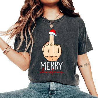 Merry Christmas Middle Finger Adult Humour Women Women's Oversized Comfort T-Shirt - Seseable