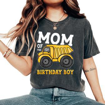 Mom Of The Birthday Boy Construction Truck Birthday Party Women's Oversized Comfort T-Shirt - Monsterry DE