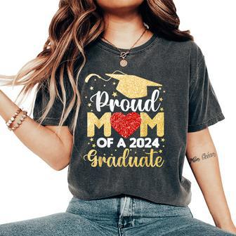 Mom Senior 2024 Proud Mom Of A Class Of 2024 Graduation Women's Oversized Comfort T-Shirt - Monsterry DE