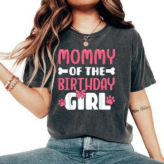 Mommy Of The Birthday Girl Dog Paw Birthday Party Women's Oversized Comfort T-Shirt - Thegiftio UK