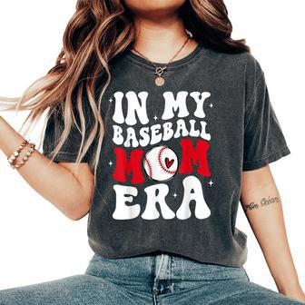In My Baseball Mom Era Baseball Mama Women's Oversized Comfort T-Shirt | Mazezy AU