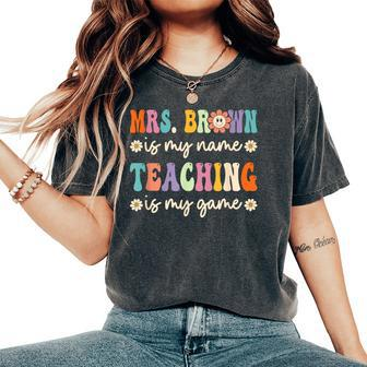 Mrs Brown Is My Name Retro Groovy Teacher Women's Oversized Comfort T-Shirt - Seseable