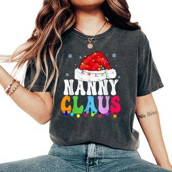 Nanny Claus Xmas Family Matching Grandma Christmas Women's Oversized Comfort T-Shirt - Seseable