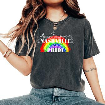 Nashville Pride Rainbow For Gay Pride Women's Oversized Comfort T-Shirt - Monsterry