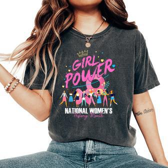 National Women's History Month 2024 Girl Power For Women Women's Oversized Comfort T-Shirt - Seseable