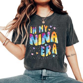 In My Nina Era Birthday Boy Girl Bday Grandma Party Women's Oversized Comfort T-Shirt - Monsterry UK