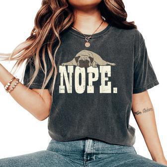 Nope Pug Animal Pet Dog Lover Owner Women Women's Oversized Comfort T-Shirt - Thegiftio UK