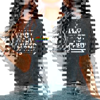 Not Gay My Friend Is Rainbow Pride Flag Lgbtq Ally Women Women's Oversized Comfort T-Shirt - Thegiftio UK