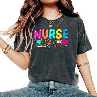 Nurse's Day Nurse Life Happy National Nurses Week 2024 Women Women's Oversized Comfort T-Shirt | Mazezy AU