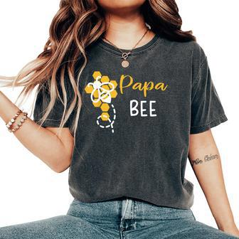 Papa Of The Bee 1St Birthday Outfit First Bee Day Family Women's Oversized Comfort T-Shirt - Thegiftio UK