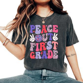Peace Out First Grade Happy Last Day Of School Groovy Retro Women's Oversized Comfort T-Shirt - Seseable