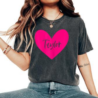 Pink Taylor Name Heart Love Woman Girl Friend Personalized Women's Oversized Comfort T-Shirt - Thegiftio UK