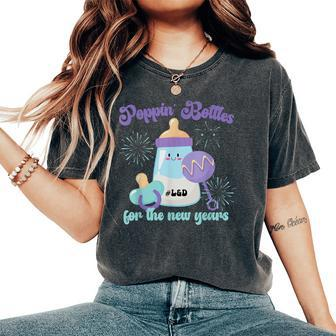 Poppin Bottles For New Years Labor And Delivery Nurse Women's Oversized Comfort T-Shirt - Monsterry DE