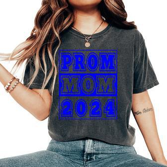 Prom Mom 2024 Blue Text School Prom Dance Chaperone Women's Oversized Comfort T-Shirt - Monsterry CA