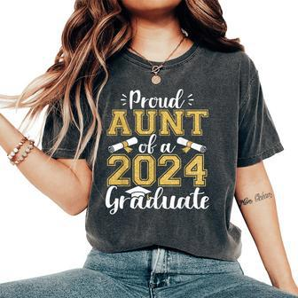 Proud Aunt Of A Class Of 2024 Graduate Senior Aunt Women's Oversized Comfort T-Shirt - Seseable
