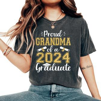 Proud Grandma Of A 2024 Graduate For Family Graduation Women's Oversized Comfort T-Shirt - Seseable
