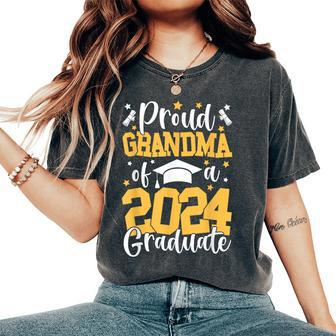 Proud Grandma Of A Class Of 2024 Graduate Matching Family Women's Oversized Comfort T-Shirt - Thegiftio UK