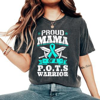 Proud Mama Of A Pots Warrior Orthostatic Awareness Mom Women's Oversized Comfort T-Shirt - Monsterry DE