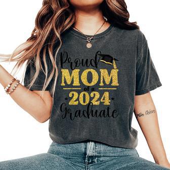 Proud Mom Of A 2024 Graduate Graduation Matching Family Women's Oversized Comfort T-Shirt - Thegiftio UK