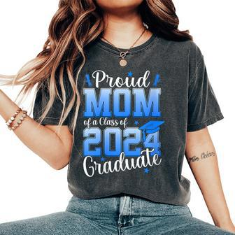 Proud Mom Of A 2024 Graduate Senior Mom Class Of 2024 Women's Oversized Comfort T-Shirt - Thegiftio UK