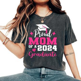 Proud Mom Of 2024 Graduate Senior Mother College Graduation Women's Oversized Comfort T-Shirt | Mazezy