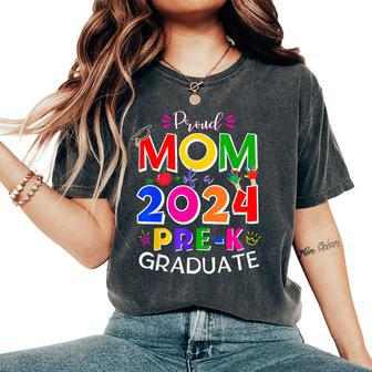 Proud Mom Of A 2024 Pre-K Graduate Senior Family Women's Oversized Comfort T-Shirt - Monsterry UK