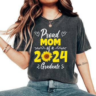 Proud Mom Of 2024 Sunflower Graduation Graduate Family Women's Oversized Comfort T-Shirt - Thegiftio UK