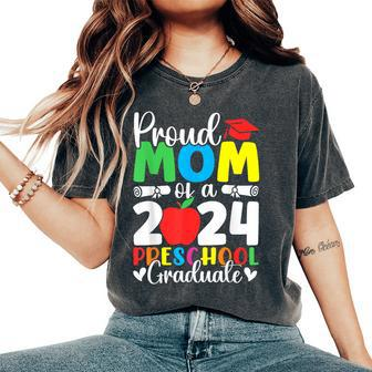 Proud Mom Of A Class Of 2024 Preschool Graduate Graduation Women's Oversized Comfort T-Shirt - Monsterry UK
