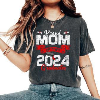 Proud Mom Of Two Class Of 2024 Graduates Twins Graduation Women's Oversized Comfort T-Shirt - Seseable