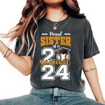 Proud Sister Of A 2024 Baseball Senior Graduation Sister Women's Oversized Comfort T-Shirt | Mazezy