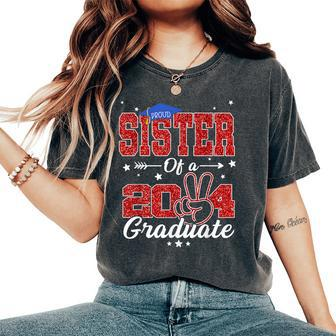 Proud Sister Of A 2024 Class Of 2024 Senior Graduate Party Women's Oversized Comfort T-Shirt - Monsterry DE