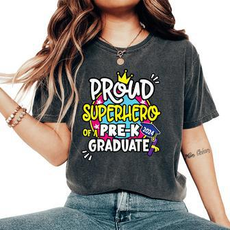 Proud Superhero Of A 2024 Boys Girls Pre-K Crew Graduation Women's Oversized Comfort T-Shirt - Monsterry CA