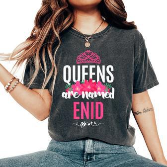 Queens Are Named Enid Pink Flower Custom Name B-Day Women's Oversized Comfort T-Shirt - Seseable